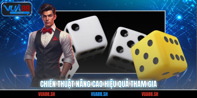 Chiến thuật nâng cao hiệu quả tham gia