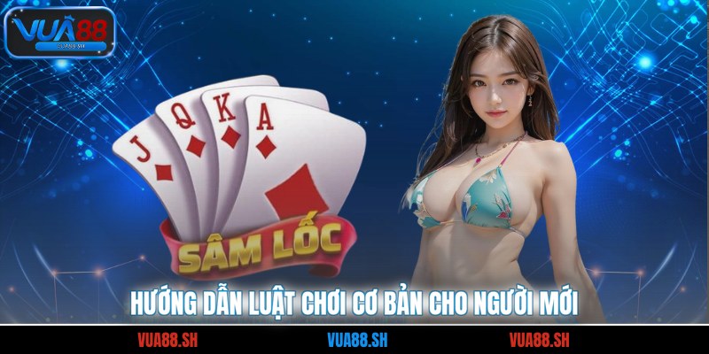 Hướng dẫn luật chơi cơ bản cho người mới