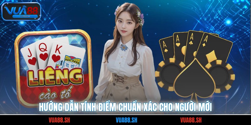 Hướng dẫn tính điểm chuẩn xác cho người mới